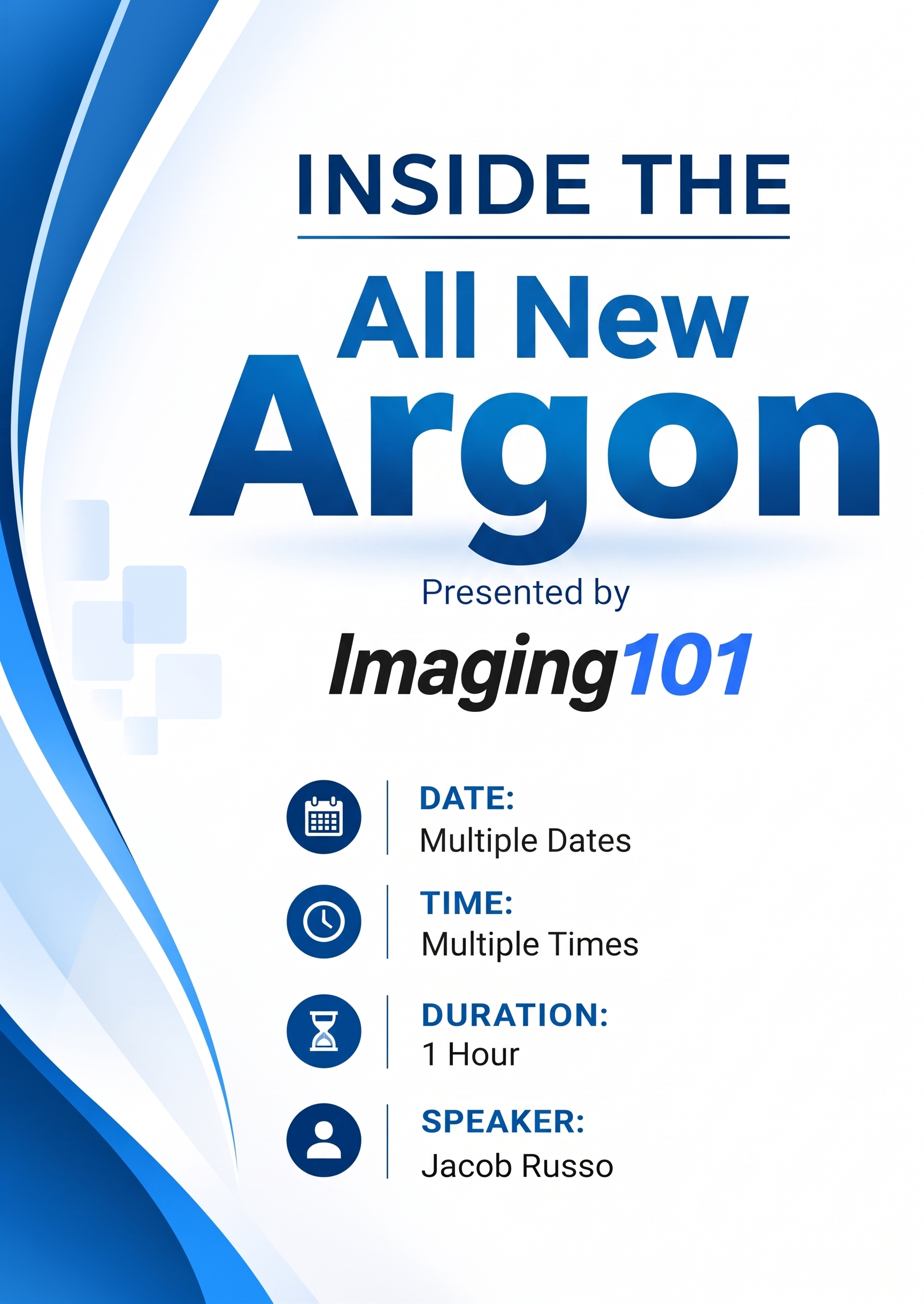 Inside the All New Argon - Presented by Imaging101